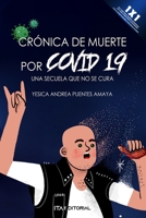 Crónica de muerte por COVID-19: Una secuela que no se cura B0C12CZFX5 Book Cover