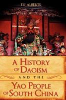 A History of Daoism and the Yao People of South China 1934043141 Book Cover