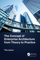 The Practice of Architecture in the Enterprise 1032480726 Book Cover