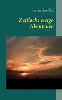 Zeitlochs ewige Abenteuer 3837030288 Book Cover