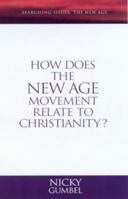 How Does the New Age Movement Relate to Christianity? 1931808740 Book Cover