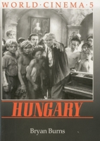 World Cinema: Hungary 0838637221 Book Cover