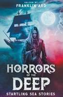 Horrors of the Deep: Starling Sea Stories B0CJL3JXL3 Book Cover