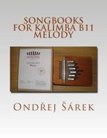 Songbooks for Kalimba B11 Melody 1536982601 Book Cover