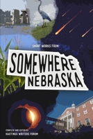 Short Works From: Somewhere, Nebraska 035949398X Book Cover