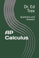 AP Calculus: Questions and Answers B0C9S8B3K7 Book Cover