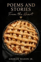 Poems and Stories From the Heart B0G5PZ6HVR Book Cover