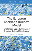 The European Bookshop Business Model: Challenges, Opportunities, and Enduring Cultural Significance 104101502X Book Cover
