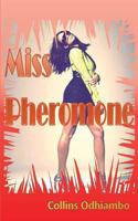 Miss Pheromone 9966169326 Book Cover