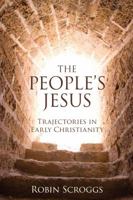 The People's Jesus: Trajectories in Early Christianity 080069791X Book Cover