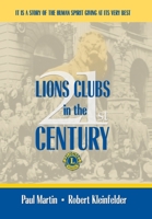 Lions Clubs in the 21st Century 1434394115 Book Cover