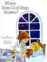 Where Does God Sleep, Momma? 0899006647 Book Cover