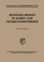 Richtiges Messen in Dampf- Und Feuerungsbetrieben 3709152895 Book Cover