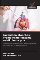 Lavandula stoechas: Promowanie leczenia zwlóknienia pluc 620942757X Book Cover