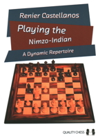 Playing the Nimzo-Indian: A Dynamic Repertoire 1784832103 Book Cover