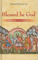 Blessed Be God: Hymns of St Paul 0818912995 Book Cover