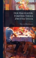 Der Hausvater, FÃ1/4nften Theils Zweytes StÃ1/4ck (German Edition) 1024505707 Book Cover
