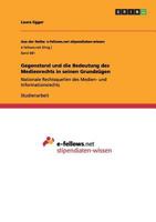 Gegenstand und die Bedeutung des Medienrechts in seinen Grundz�gen: Nationale Rechtsquellen des Medien- und Informationsrechts 3656401497 Book Cover