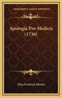 Apologia Pro Medicis (1736) 1165910136 Book Cover