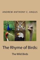 The Rhyme of Birds: The Wild Birds 1543256554 Book Cover