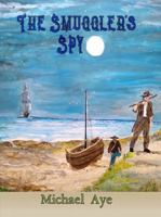 The Smuggler's Spy 1685530222 Book Cover