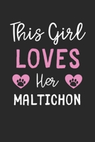 This Girl Loves Her Maltichon: Lined Journal, 120 Pages, 6 x 9, Funny Maltichon Gift Idea, Black Matte Finish (This Girl Loves Her Maltichon Journal) 1673620868 Book Cover