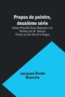 Propos de peintre, deuxi�me s�rie, Dates 9357387862 Book Cover