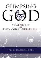Glimpsing God 1105417158 Book Cover