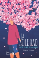 La soledad, ¿una cura o locura? 9807804248 Book Cover