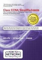 Cisco CCNA Simplified: Your Complete Guide to Passing the Cisco CCNA Routing and Switching Exam 1544805926 Book Cover