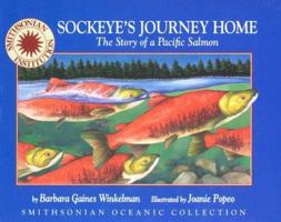 Sockeye's Journey Home: The Story of a Pacific Salmon (Smithsonian Oceanic Collection) 1568998309 Book Cover