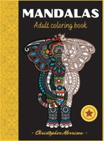 Animal Mandalas: Beautiful Animal Mandalas for Stress Relief and Relaxation / Coloring Pages for Meditation and Mindfulness B091F3LLFQ Book Cover