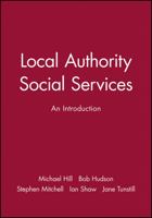 Local Authority Social Services: An Introduction 0631209468 Book Cover