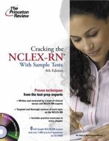 Cracking the NCLEX-RN with Sample Tests on CD-ROM, 8th Edition (Professional Test Prep)