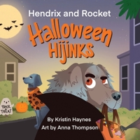 Hendrix and Rocket: Halloween Hijinks 1763810577 Book Cover