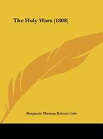 The Holy Wars 1120035716 Book Cover