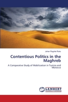 Contentious Politics in the Maghreb 3659142352 Book Cover