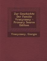 Zur Geschichte Der Familie Vranyczany 1017772533 Book Cover
