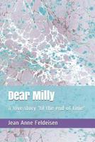 Dear Milly: a love story 'til the end of time' 1099361184 Book Cover