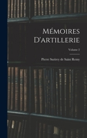 Memoires D'Artillerie, Volume 2... 1016747861 Book Cover