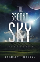 The Second Sky: And Other Stories 1665738782 Book Cover