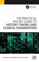 The Practical Pocket Guide to History Taking and Clinical Examination 1908911557 Book Cover