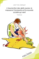 L'insurrection des gilets jaunes, le massacre Coronavirus et la nouvelle société qui vient (French Edition) 2342351089 Book Cover