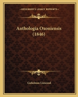 Anthologia Oxoniensis 1165276550 Book Cover