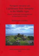 Lighthouses from Antiquity to the Middle Ages: History, Architecture, Iconography and Archaeological Remains 1407305727 Book Cover