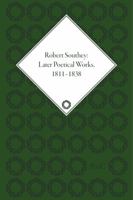 Robert Southey: Later Poetical Works, 1811 1838 1851969594 Book Cover