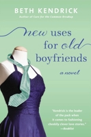 New Uses for Old Boyfriends 0451465865 Book Cover