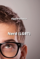 Nerd (LGBT) (Spanish Edition) B0CMXBHLK7 Book Cover