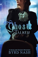 Gray Lady: A Gaslamp Ghost Mystery (Madame Chalamet Ghost Mysteries) 1954811500 Book Cover