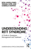 Understanding Rett Syndrome: A Guide to Symptoms, Management and Treatment 1138600563 Book Cover